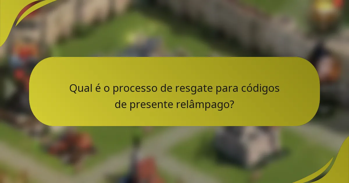 Qual é o processo de resgate para códigos de presente relâmpago?